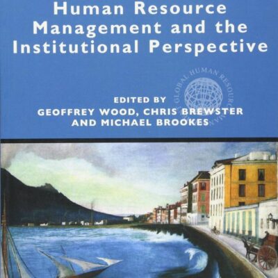 Human Resource Management and the Institutional Perspective