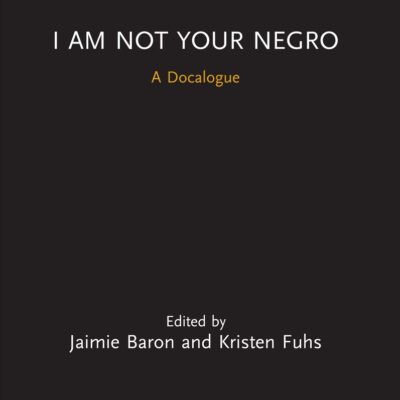 I Am Not Your Negro