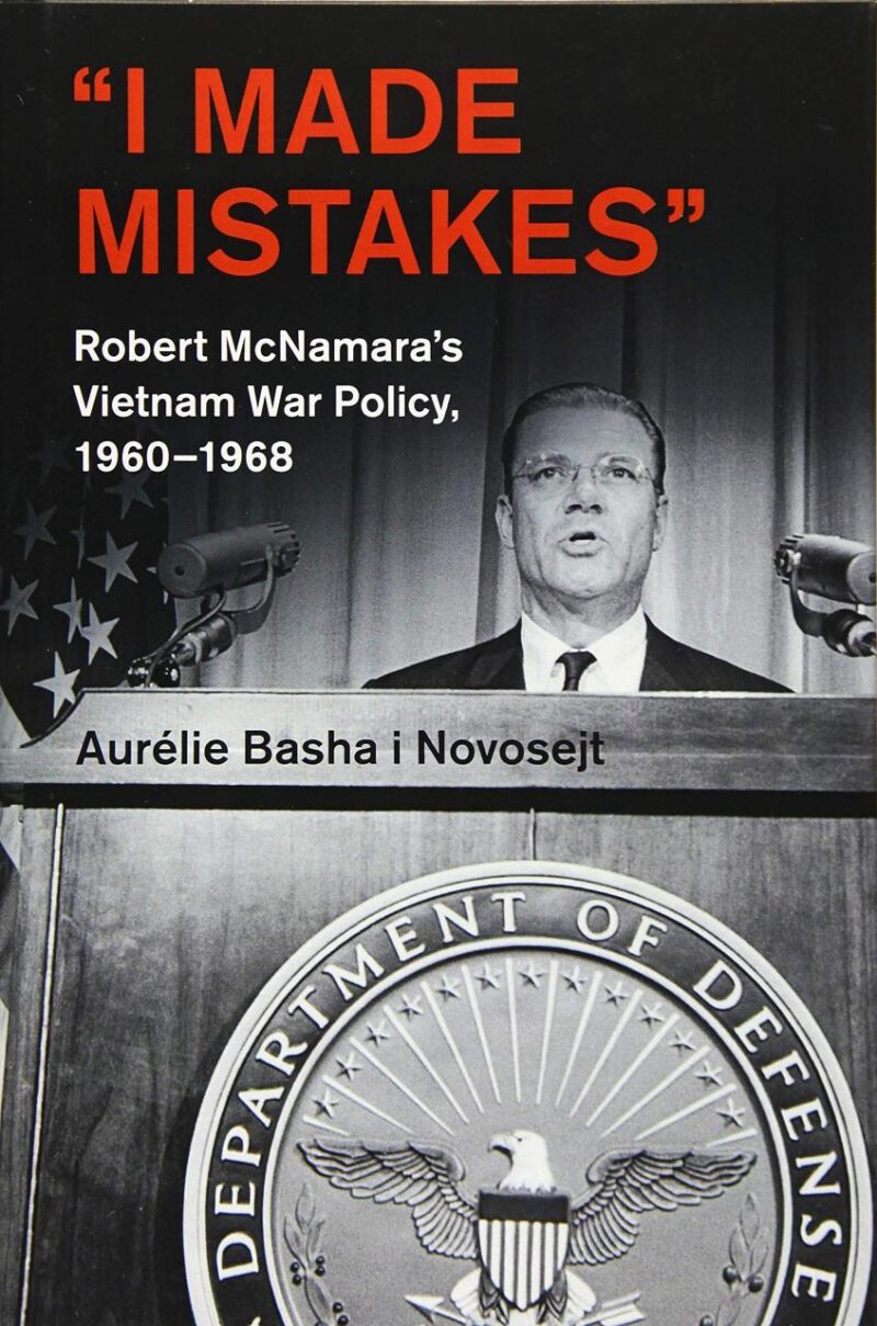 ‘I Made Mistakes’: Robert McNamara's Vietnam War Policy