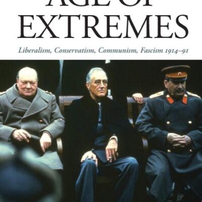 Ideologies in the Age of Extremes: Liberalism