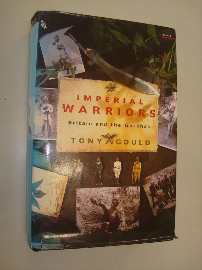 Imperial Warriors: Britain and the Gurkhas