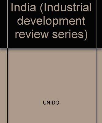 India: New Dimensions of Industrial Growth (Industrial development review series)