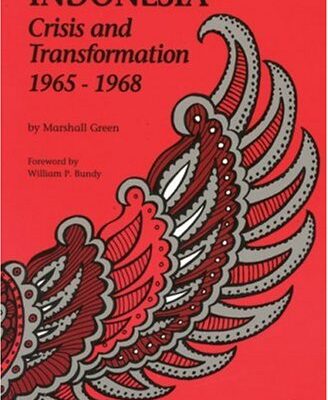 Indonesia: Crisis and Transformation 1965-1968: Crisis and Transformation