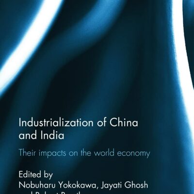 Industralization of China and India: Their Impacts on the World Economy