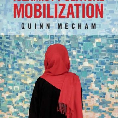 INSTITUTIONAL ORIGINS OF ISLAMIST POLITICAL MOBILIZATION