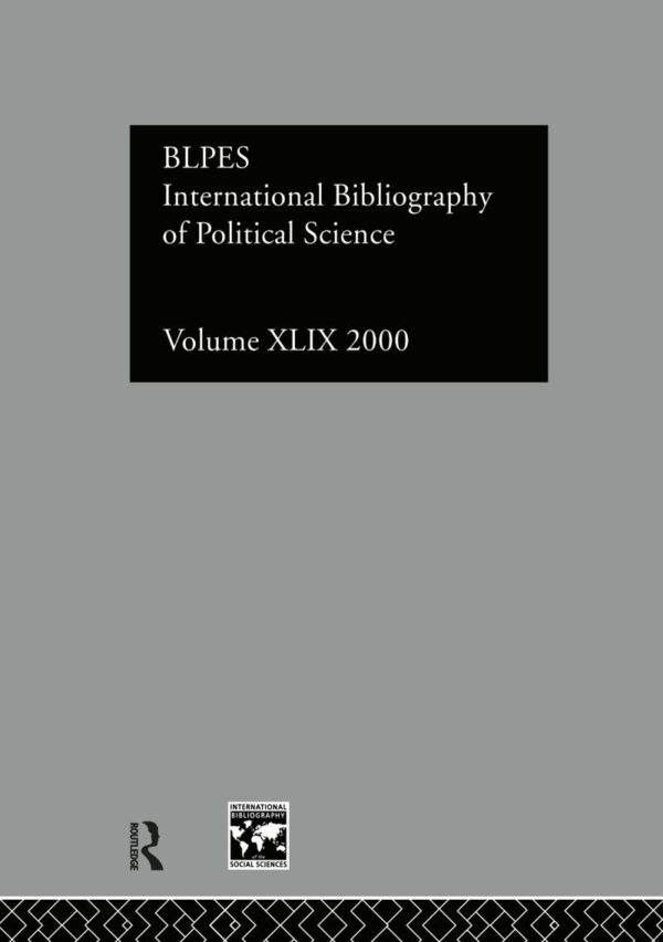 IBSS: Political Science: 2000 Vol.49 (INTERNATIONAL BIBLIOGRAPHY OF THE SOCIAL SCIENCES)