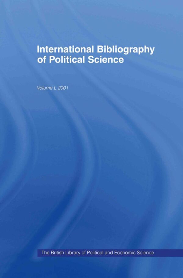 IBSS: Political Science: 2001 Vol.50 (INTERNATIONAL BIBLIOGRAPHY OF THE SOCIAL SCIENCES