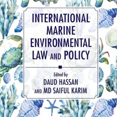International Marine Environmental Law and Policy