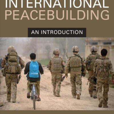 International Peacebuilding: An introduction