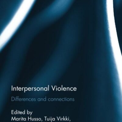 Interpersonal Violence: Differences and Connections