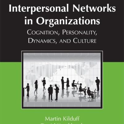Interpersonal Networks in Organizations: Cognition