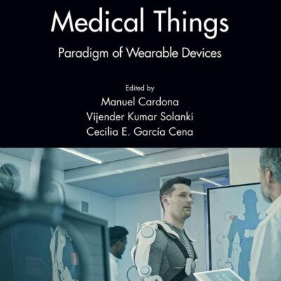 Internet of Medical Things: Paradigm of Wearable Devices (Internet of Everything (IoE))