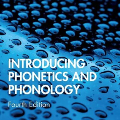 INTRODUCING PHONETICS AND PHONOLOGY