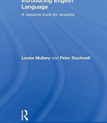 Introducing English Language: A Resource Book for Students (Routledge English Language Introductions)