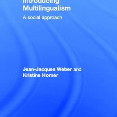 Introducing Multilingualism: A Social Approach