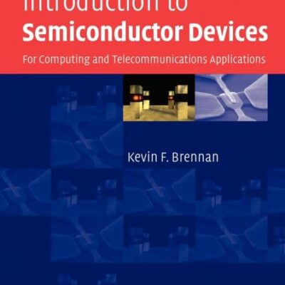 Introduction to Semiconductor Devices: For Computing and Telecommunications Applications