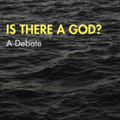 Is There a God?: A Debate