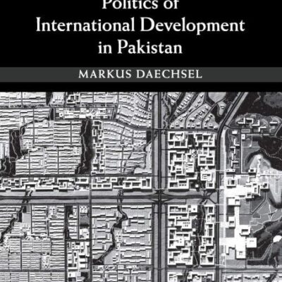 Islamabad and the Politics of International Development in Pakistan