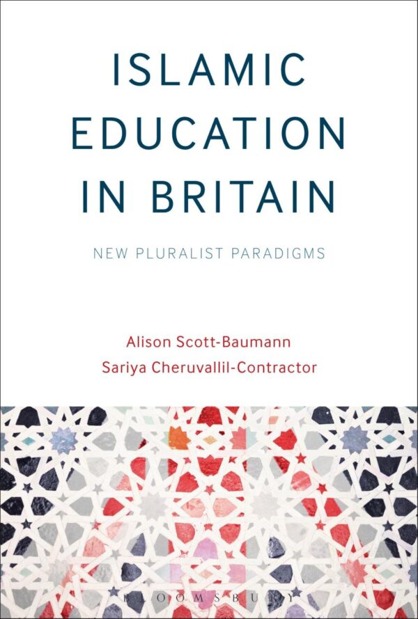 Islamic Education in Britain: New Pluralist Paridigms