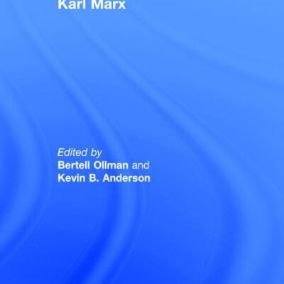 Karl Marx (The International Library of Essays in Classical Sociology)