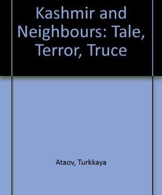 Kashmir and Neighbours: Tale
