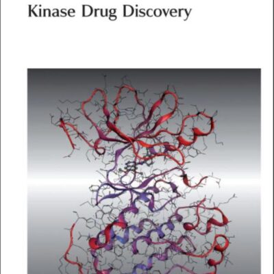 Kinase Drug Discovery: Rsc: Volume 19
