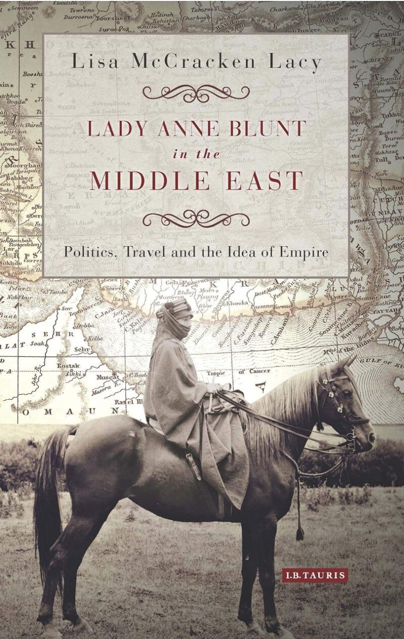 Lady Anne Blunt in the Middle East: Travel
