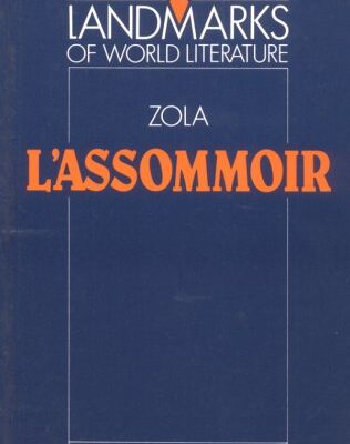 Landmarks of World Literature Aola: L'assommoir