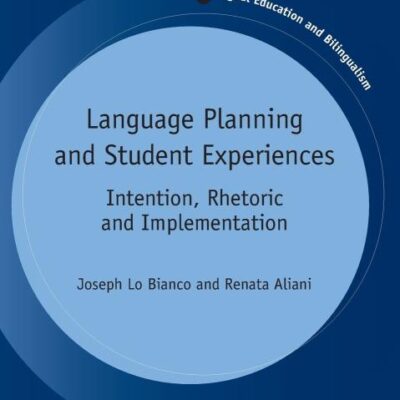 Language Planning and Student Experiences: Intention