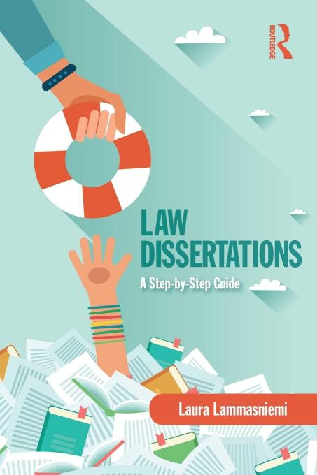 Law Dissertations: A Step-by-Step: A Step-by-Step Guide