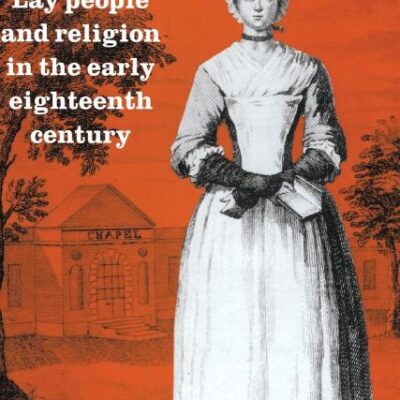 Lay People and Religion in the Early Eighteenth Century