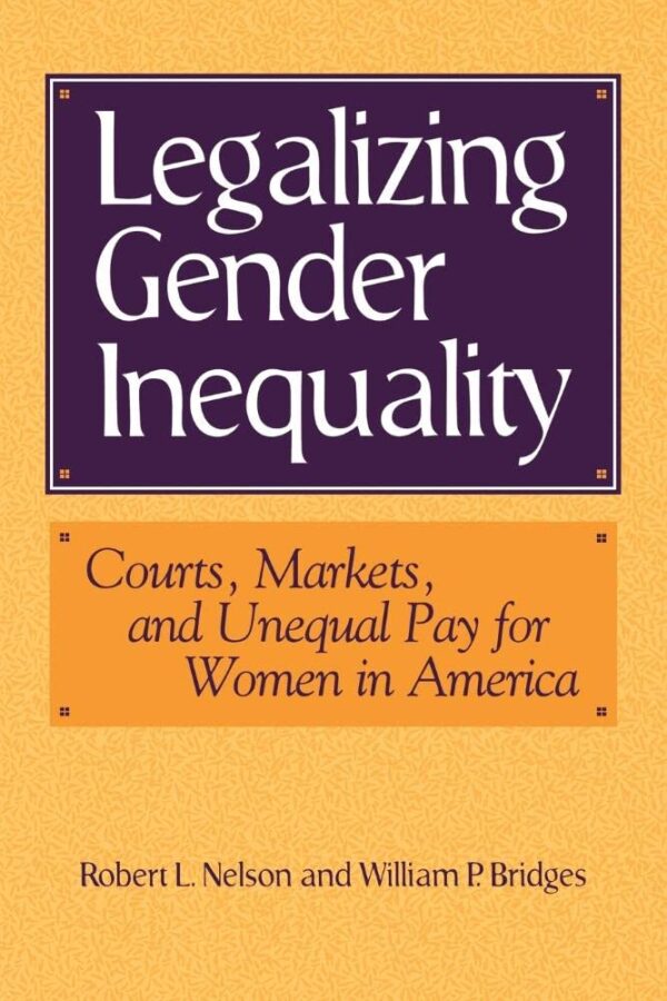 Legalizing Gender Inequality: Courts