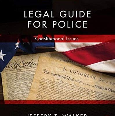 LEGAL GUIDE FOR POLICE : CONSTITUTIONAL ISSUES