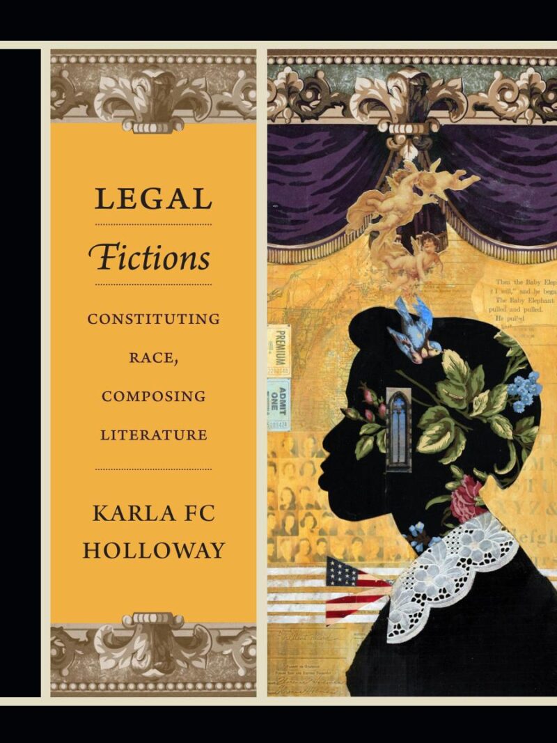 Legal Fictions: Constituting Race