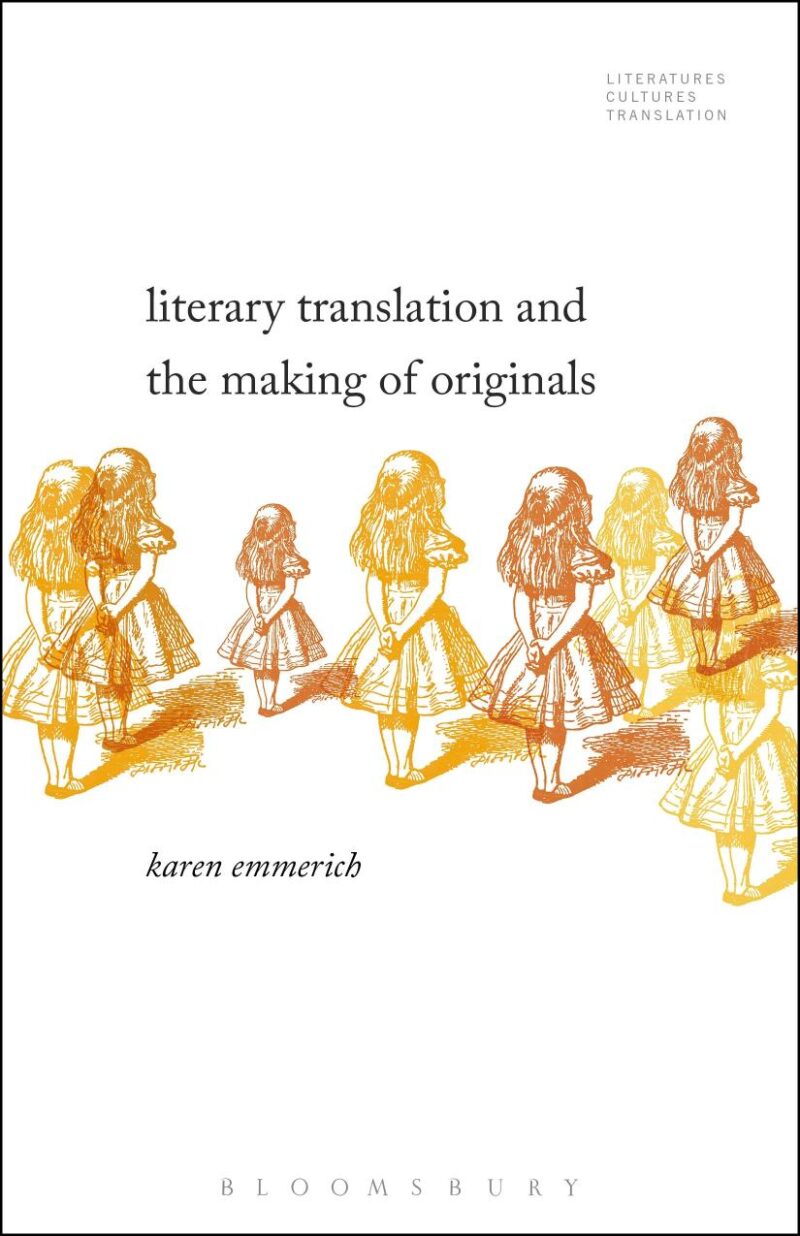 Literary Translation and the Making of Originals (Literatures