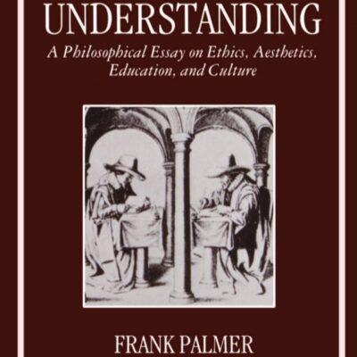 Literature and Moral Understanding: A Philosophical Essay on Ethics