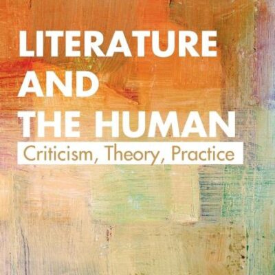 Literature and the Human: Criticism