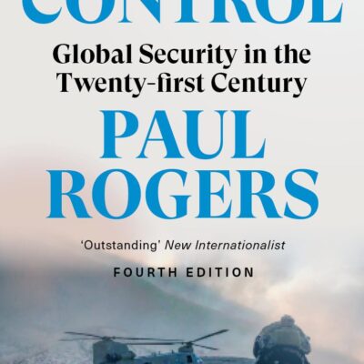 Losing Control: Global Security in the Twenty-first Century