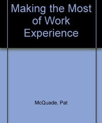 Making the Most of Work Experience