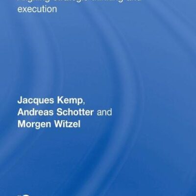 Management Frameworks: Aligning Strategic Thinking and Execution