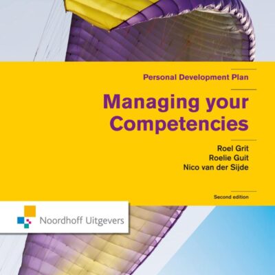 Managing Your Competencies: Personal Development Plan (Second Edition) (Routledge-Noordhoff International Editions)