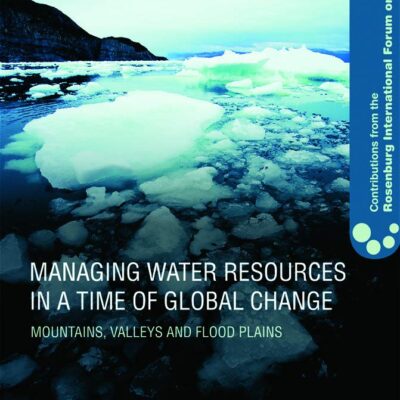 Managing Water Resources in a Time of Global Change: Mountains