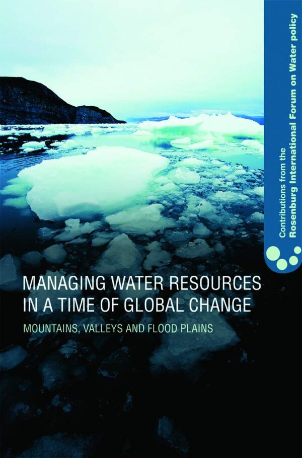 Managing Water Resources in a Time of Global Change: Mountains