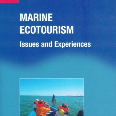 Marine Ecotourism: Issues and Experiences: 7 (Aspects of Tourism)