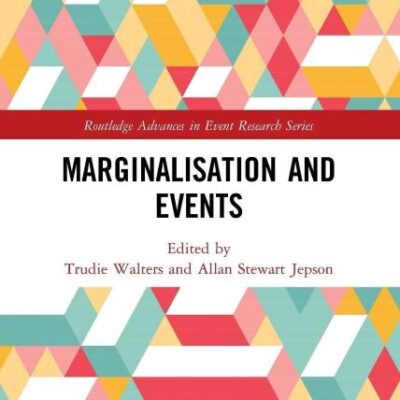 Marginalisation and Events (Routledge Advances in Event Research Series)