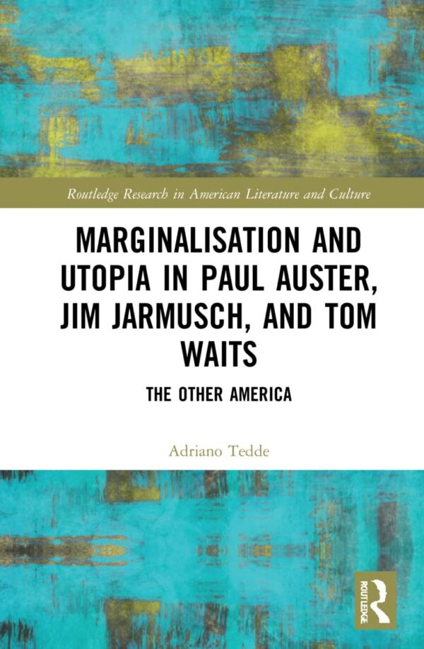 Marginalisation and Utopia in Paul Auster