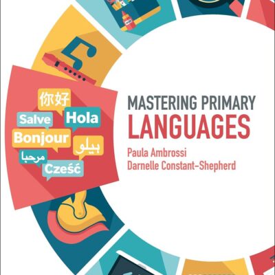 Mastering Primary Languages (Mastering Primary Teaching)