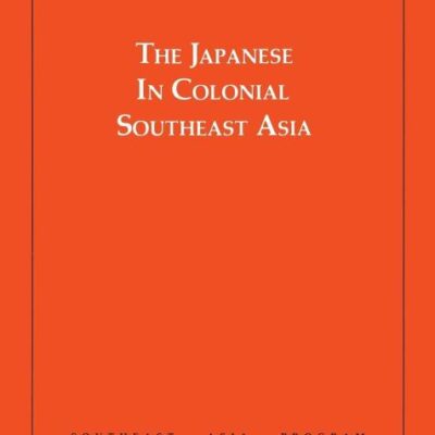 The Japanese in Colonial Southeast Asia