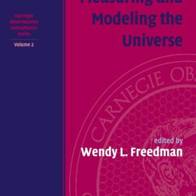 Measuring and Modeling the Universe: 2 (Carnegie Observatories Astrophysics Series