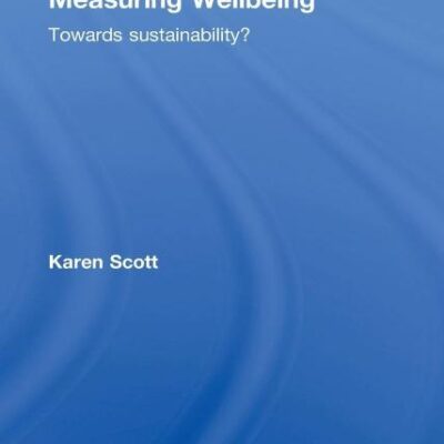 Measuring Wellbeing: Towards Sustainability?
